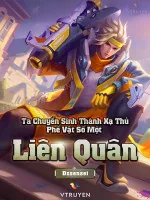 Image of Ta Chuyển Sinh Thành Xạ Thủ Phế Vật Số Một Liên Quân