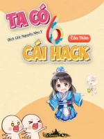 Image of Ta Có Sáu Cái Hack