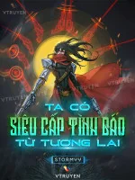 Image of Ta Có Siêu Cấp Tình Báo Từ Tương Lai