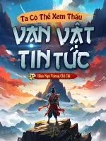 Image of Ta Có Thể Xem Thấu Vạn Vật Tin Tức