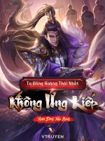 Image of Ta Đông Hoàng Thái Nhất Không Ứng Kiếp
