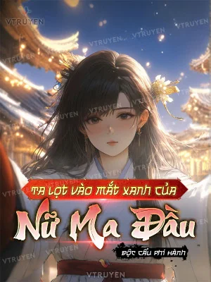 Ta Lọt Vào Mắt Xanh Của Nữ Ma Đầu Poster