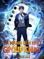 Image of Ta Mạnh Lên Nhờ Group Chat • Vô Hạn Kĩ Năng 