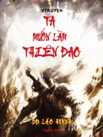 Image of Ta Muốn Làm Thiên Đao