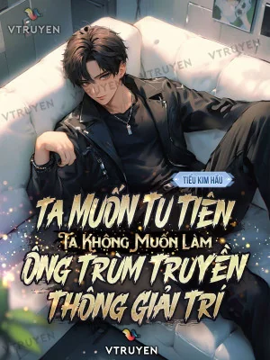 Ta Muốn Tu Tiên, Ta Không Muốn Làm Ông Trùm Truyền Thông Giải Trí Poster