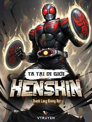 Ta Tại Di Giới Henshin Poster