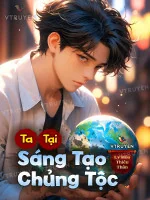Image of Ta Sáng Tạo Chủng Tộc
