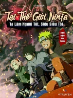 Image of Tại Thế Giới Ninja, Ta Làm Người Tốt, Siêu Siêu Tốt