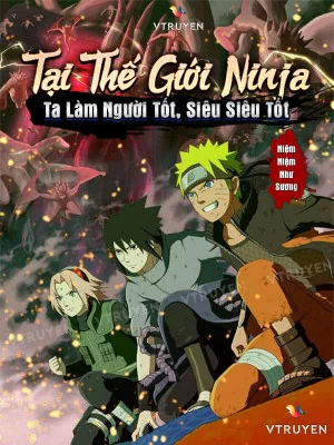 Tại Thế Giới Ninja, Ta Làm Người Tốt, Siêu Siêu Tốt Poster
