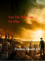 Image of Tận Thế Bắt Đầu Từ Đâu?