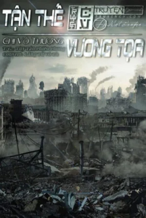 Tận Thế Chi Vô Thượng Vương Tọa Poster