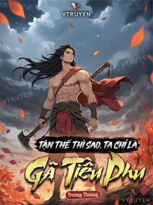 Tận Thế Thì Sao, Ta Chỉ Là Gã Tiều Phu ! Poster