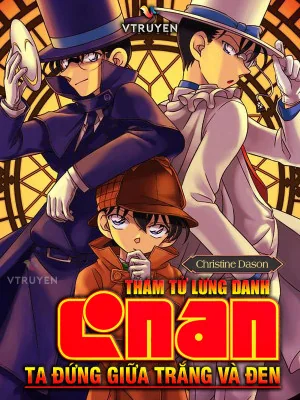 Thám Tử Lừng Danh Conan: Ta Đứng Giữa Trắng Và Đen Poster