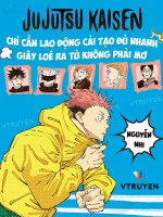 Image of Jujutsu Kaisen: Chỉ Cần Lao Động Cải Tạo Đủ Nhanh, Giây Loé Ra Tù Không Phải Mơ