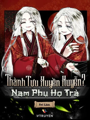 Thành Tựu Huyền Huyễn? Nam Phụ Họ Trà Poster
