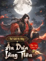 Image of Thế Giới Võ Hiệp Ăn Dưa Lãng Tiên
