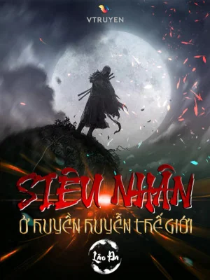 Siêu Nhân Ở Huyền Huyễn Thế Giới Poster