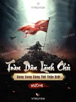 Image of Toàn Dân Lãnh Chủ Song Song Sáng Thế Thần Giới 