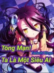 Image of Tống Mạn! Ta Là Một Siêu Ai