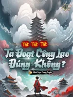 Image of Tốt Tốt Tốt, Ta Đoạt Công Lao Đúng Không?
