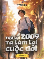 Image of Trở Lại 2009 Ta Làm Lại Cuộc Đời
