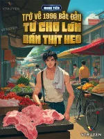 Image of Trở Về 1996 Bắt Đầu Từ Chợ Lớn Bán Thịt Heo