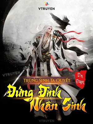 Trùng Sinh, Ta Quyết Đứng Đỉnh Nhân Sinh Poster