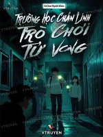 Image of Trường Học Chân Linh: Trò Chơi Tử Vong