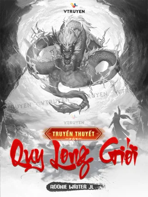 Truyền Thuyết Quy Long Giới Poster