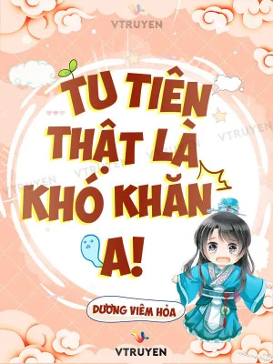 Tu Tiên Thật Là Khó Khăn A ! Poster