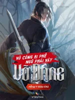 Image of Võ Công Bị Phế Ngũ Phái Vây Võ Đang