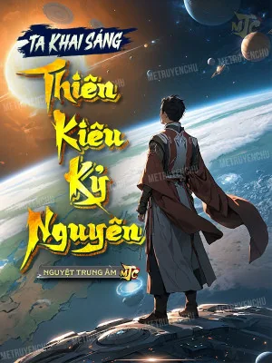 Ta Khai Sáng Thiên Kiêu Kỷ Nguyên Poster