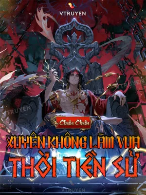 Xuyên Không Làm Vua Thời Tiền Sử Poster