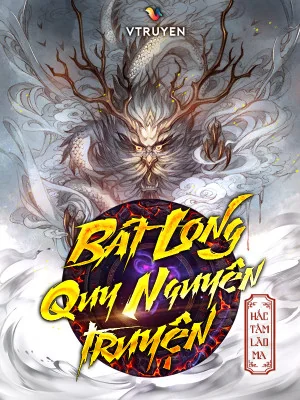 Bát Long Quy Nguyên Truyện Poster